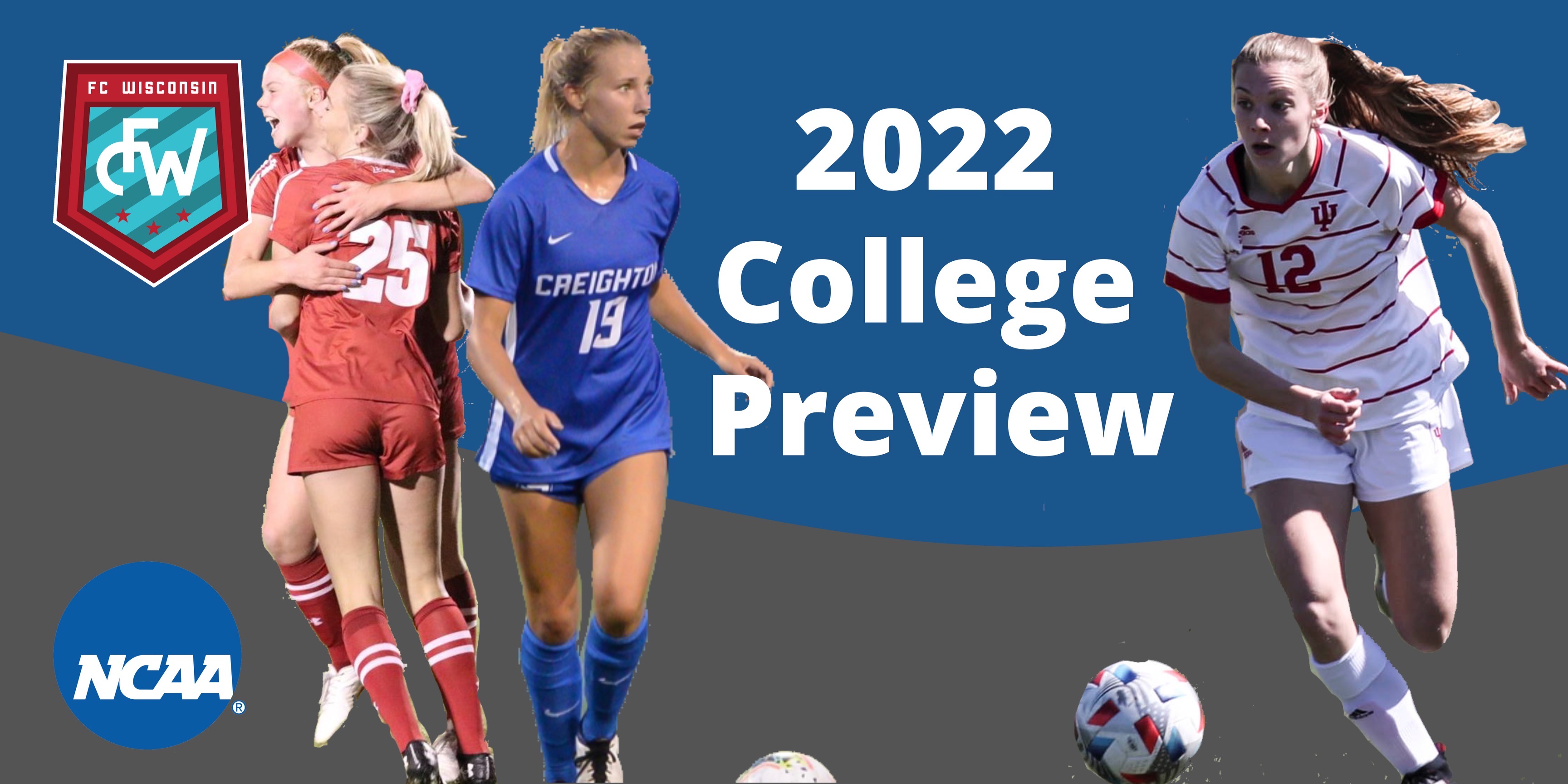 The FC WI College Soccer Preview! Wisconsin Elite Athlete Development